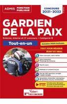 Concours gardien de la paix - categorie b - admis - tout-en-un - concours externe, interne et 3e voie (edition 2021/2022)
