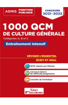 1000 qcm de culture generale : concours de la fonction publique - categories a, b et c (edition 2021/2022)