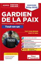 Concours gardien de la paix : categorie b - tout-en-un - videos offertes : 4 entretiens commentes (edition 2024/2025)