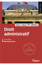 Droit administratif : tout le cours et des conseils methodologiques (edition 2022/2023)