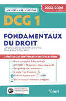 Dcg 1 : fondamentaux du droit - manuel et applications 2023-2024 - maitriser les competences et reussir le nouveau diplome (edition 2023/2024)