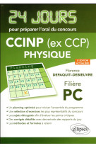 24 jours : physique - ccinp (ex ccp) - pc