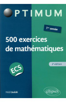 500 exercices de mathematiques en ecs - 1re annee (edition 2020)