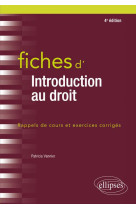 Fiches d'introduction au droit - rappels de cours et exercices corriges (edition 2020)