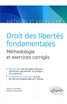Droit des libertes fondamentales - methodologie et exercices corriges