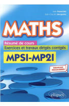 Maths - resume de cours, exercices et travaux diriges corriges - mpsi et mp2i nouveaux programmes