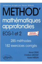Method' : mathematiques approfondies - informatique - ecg 1re et 2e annees - nouveaux programmes