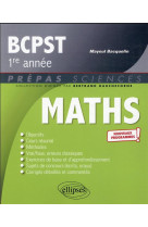 Mathematiques : bcpst 1re annee - nouveaux programmes