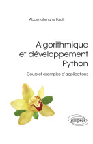 Algorithmique et developpement python : cours et exemples d'applications