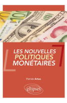 Les nouvelles politiques monetaires