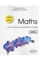 Maths : mpsi-mp2i - cours, exercices et problemes corriges
