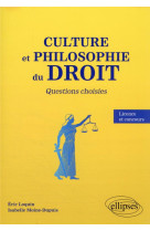 Culture et philosophie du droit : questions choisies - licence et concours