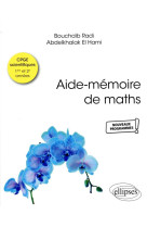 Aide-memoire de maths : conforme aux nouveaux programmes des cpge scientifiques