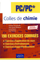Colles de chimie : pc/pc* - programme 2022 - 190 exercices corriges