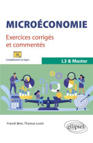 Microeconomie : exercices corriges et commentes - l3 et master