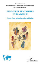 Femmes et feminismes en dialogie - enjeux d'une recherche-action-mediation