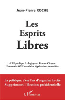 Les esprits libres : 6e republique ecologique et revenu citoyen