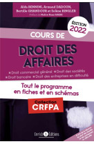 Cours de droit des affaires : tout le programme en fiches et en schemas (edition 2022)