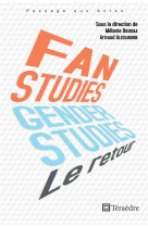 Fan studies et gender studies : le retour