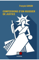 Confessions d'un huissier de justice