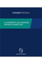 La societe et les associes devant le juge civil