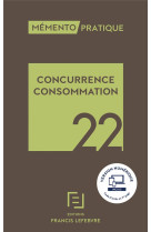 Memento pratique : concurrence consommation (edition 2022)