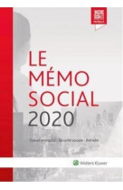 Le memo social - travail et emploi, securite sociale, retraite (edition 2020)