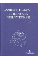 Annuaire francais de relations internationales 2021 - vol22
