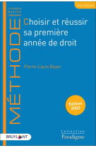 Choisir et reussir sa premiere annee de droit (edition 2022)