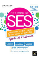 Dictionnaire ses - lycee, post-bac - l'essentiel de l'economie et des sciences sociales