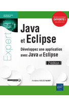 Java et eclipse - developpez une application avec java et eclipse (2e edition)