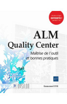 Alm quality center - maitrise de l'outil et bonnes pratiques