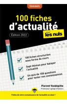 100 fiches d'actualite pour les nuls concours (4e edition)