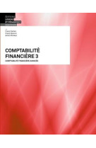 Comptabilite financiere 3 - theorie et exercices