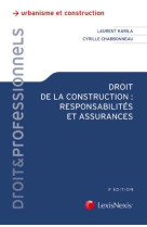 Droit de la construction - responsabilites et assurances (3e edition)