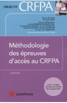 Methodologie des epreuves d'acces au crfpa - inclus : corriges des epreuves ecrites de la session (5e edition)