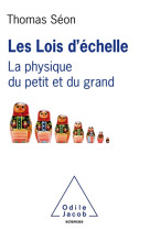 Les lois d'echelle - du colibri a l'airbus a 380
