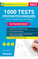 1 000 tests psychotechniques : entrainement - categories a, b, c (edition 2022)