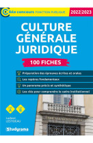 Culture generale juridique : 100 fiches - categories a et b (edition 2022/2023)