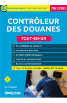 Controleur des douanes : tout-en-un - categorie b - concours (edition 2022/2023)