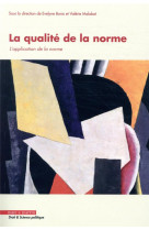La qualite de la norme t.2 - l'application de la norme