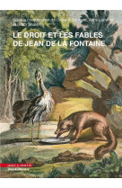 Le droit et les fables de jean de la fontaine