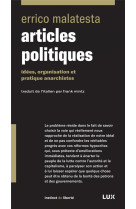 Articles politiques - idees, organisation et pratiques anarchistes