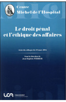 Le droit penal et l'ethique des affaires