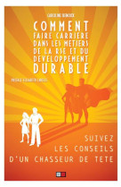 Comment faire carriere dans les metiers de la rse et du developpement durable - suivez les conseils
