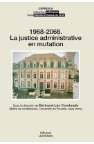 1968-2068 - la justice administrative en mutation