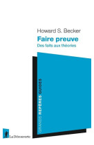 Faire preuve  -  des faits aux theories