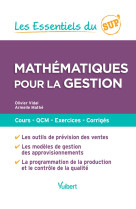 Les essentiels du sup' : mathematiques pour la gestion - cours, qcm, exercices, corriges