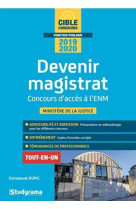 Devenir magistrat - concours d'acces a l'enm et recrutements directs (edition 2020)