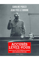 Accuses, levez-vous